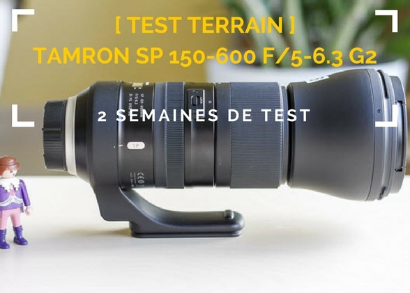 [Test terrain] Tamron SP 150-600mm f/5-6.3 G2
