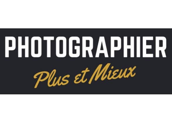 Photographier Plus & Mieux