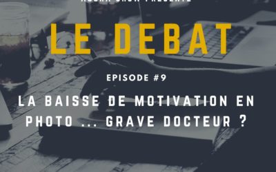 Débat : la baisse de motivation en photo … grave docteur ?