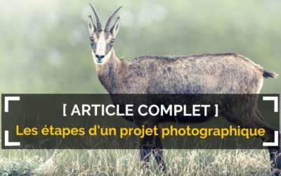 Les étapes d’un projet photographique